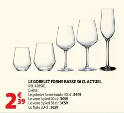 Auchan LE GOBELET FORME BASSE 36 CL ACTUEL offre