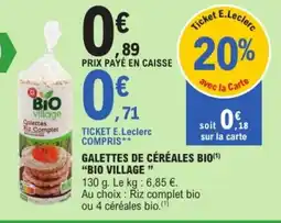 E.Leclerc BIO VILLAGE Galettes Riz Complet offre