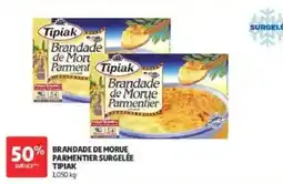 Auchan Tipiak Brandade de Morue Parmentier offre