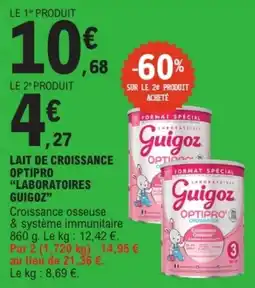 E.Leclerc Guigoz LAIT DE CROISSANCE OPTIPRO offre