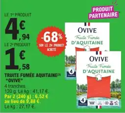 E.Leclerc OVIVE Truite Fumée D'Aquitaine offre