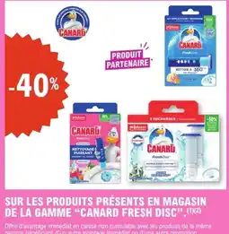 E.Leclerc Sur les produits présents en magasin de la gamme canard fresh disc offre