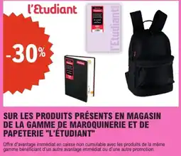 E.Leclerc l'étudiant Sur les produits présents en magasin de la gamme de maroquinerie et de papeterie offre