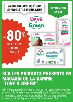 E.Leclerc Love & Green Sur les produits présents en magasin de la gamme offre