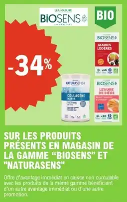 E.Leclerc Sur les produits présents en magasin de la gamme biosens et naturasens offre