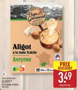 ALDI Pays Gourmand Aligot offre