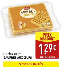 ALDI LES PÂTISSADES GAUFRES AUX ŒUFS offre