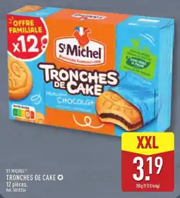 ALDI St Michel TRONCHES DE CAKE offre