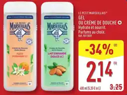 ALDI LE PETIT MARSEILLAIS GEL OU CRÈME DE DOUCHE offre