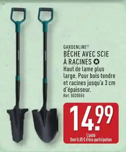 ALDI GARDENLINE BÊCHE AVEC SCIE À RACINES offre
