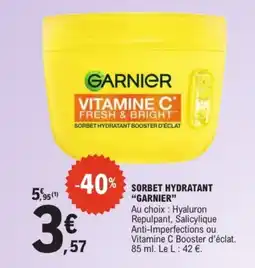 E.Leclerc GARNIER SORBET HYDRATANT offre