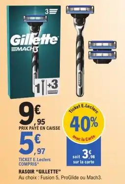 E.Leclerc Gillette RASOIR offre
