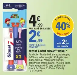 E.Leclerc Signal BROSSE A DENT ENFANT offre