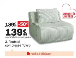 BUT Fauteuil compressé Tokyo offre