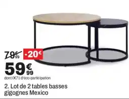 BUT Mexico tables basses gigognes offre