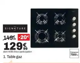 BUT SIGNATURE Table gaz offre