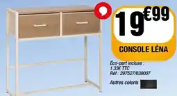 La Foir'Fouille CONSOLE LÉNA offre