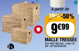 La Foir'Fouille Malle tressée offre