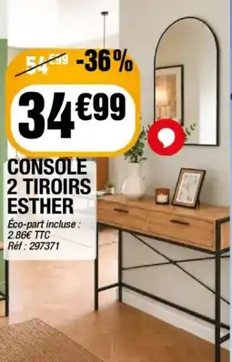 La Foir'Fouille Console 2 tiroirs offre