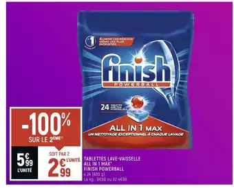Petit Casino Finish powerball tablettes lavevaisselle all in 1 max* offre