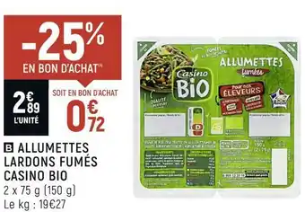 Petit Casino Casino bio allumettes lardons fumés offre