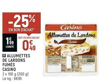 Spar Casino allumettes de lardons fumés offre
