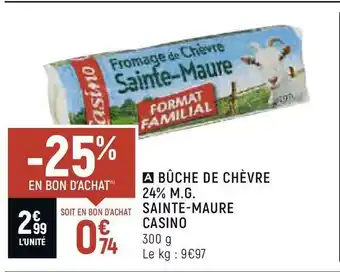 Spar Casino bûche de chèvre 24% m.g. sainte-maure offre