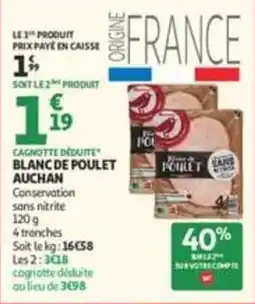 Auchan Supermarché AUCHAN BLANC DE POULET offre