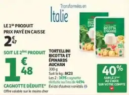 Auchan Supermarché Tortellini Ricotta et Épinards Auchan offre
