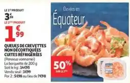 Auchan Supermarché QUEUES DE CREVETTES NON DÉCORTIQUÉES CUITES RÉFRIGÉRÉES offre