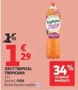 Auchan Supermarché Tropicana Juicy Tropical offre