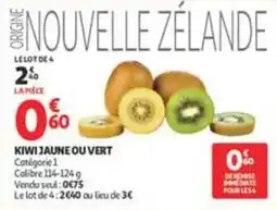 Auchan Supermarché Kiwi jaune ou vert offre
