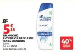 Auchan Supermarché head & shoulders SHAMPOOING ANTIPELICULAIRE CLASSIC offre