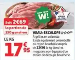 Auchan Supermarché VEAU : ESCALOPE offre