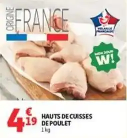 Auchan Supermarché HAUTS DE CUISSSES DE POULET offre