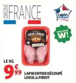 Auchan Supermarché LOEUL & PIRIOT LAPIN ENTIER DÉCOUPÉ offre