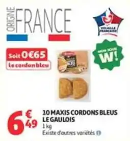 Auchan Supermarché LE GAULOIS 10 MAXIS CORDONS BLEUS offre