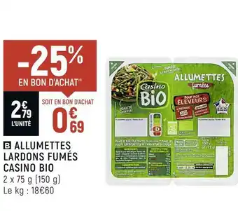 Spar Casino bio allumettes lardons fumés offre
