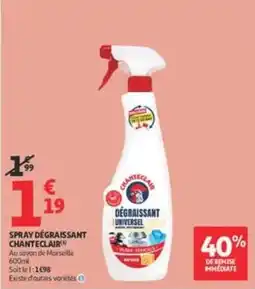 Auchan Supermarché CHANTECLAIR SPRAY DÉGRAISSANT offre