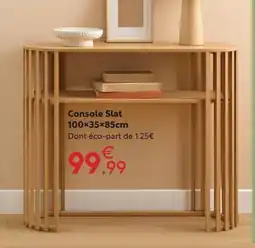 Maxi Bazar Console Slat offre