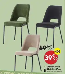 Maxi Bazar Chaise Coralie offre