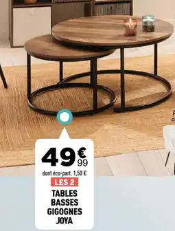 Centrakor Joya tables basses gigognes offre