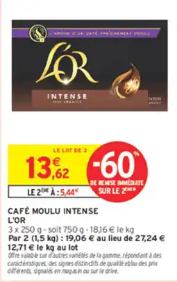 Intermarché Contact L'OR CAFÉ MOULU INTENSE offre
