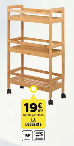 Centrakor LA DESSERTE offre
