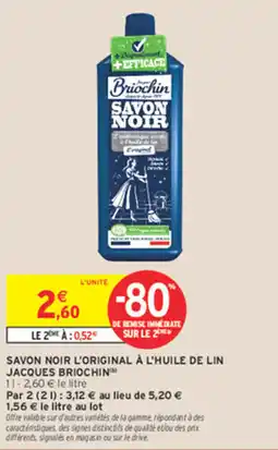 Intermarché Contact Jacques Briochin Savon Noir offre
