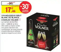 Intermarché Contact Charles Volner Vin mousseux brut blanc de blancs offre