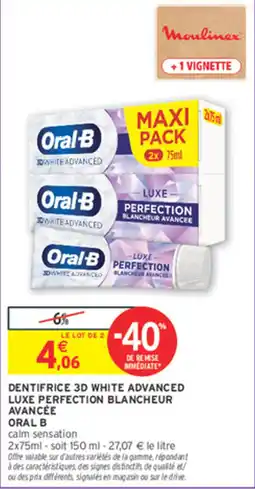 Intermarché Contact Oral-B DENTIFRICE 3D WHITE ADVANCED LUXE PERFECTION BLANCHEUR AVANCÉE offre