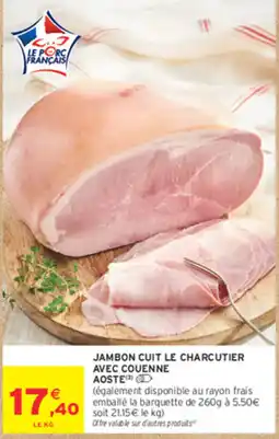 Intermarché Contact JAMBON CUIT LE CHARCUTIER offre