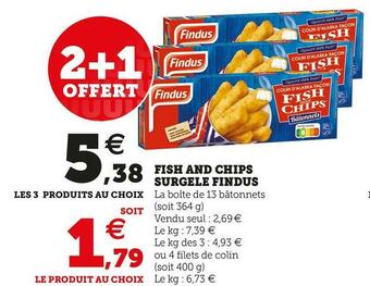 Super U Findus fish and chips surgele offre