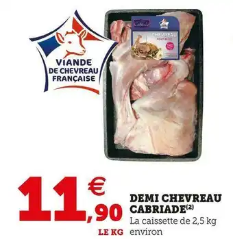 Super U Cabriade demi chevreau offre